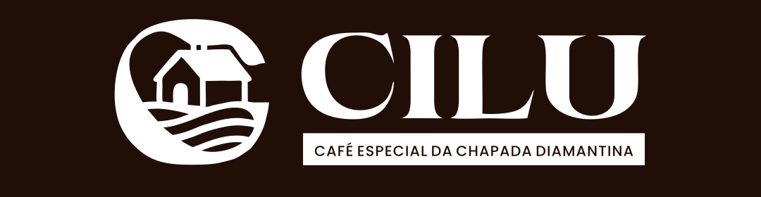 Cilu Café | Cafés especiais da Chapada Diamantina